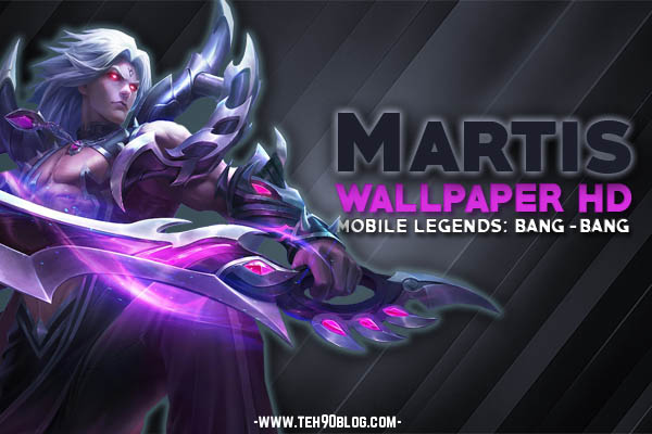 Martis Mobile Legends Wallpaper HD