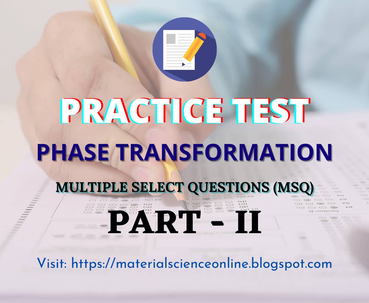 Phase Transformation MSQs Online Practice Test | Part - II