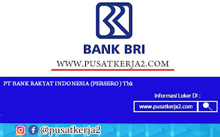 Lowongan Kerja BUMN SMA SMK D3 S1 PT BRI (Persero) September 2020