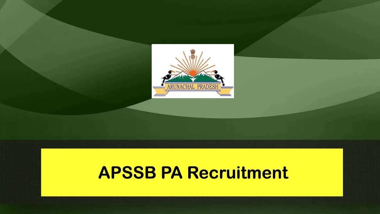 APSSB Arunachal Pradesh Jobs