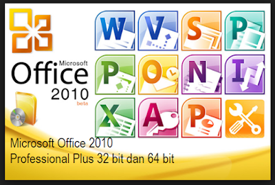 Microsoft Office 2010 Professional Plus 32 bit dan 64 bit Download Free Gratis Full Version (Klik Mania123)