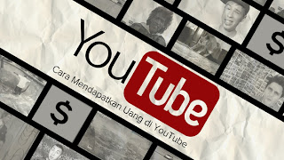 Cara Mendapatkan Uang di Youtube