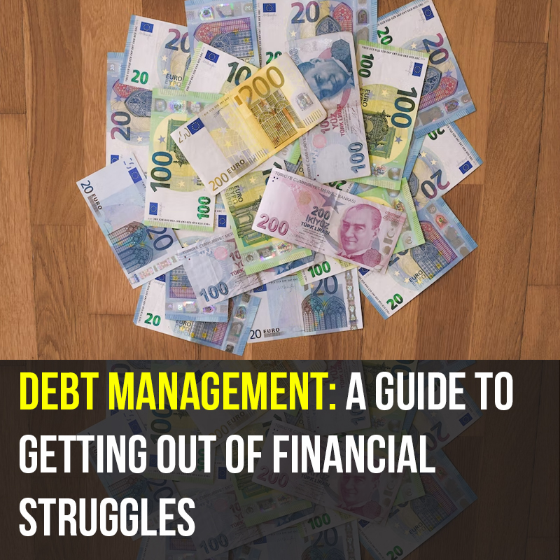 Debt-Management-A-Guide-to-Getting-Out-of-Financial-Struggles