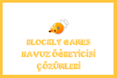 Blockly Games Havuz Öğreticisi Çözümleri