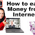 How to earn money online from home sitting internet?