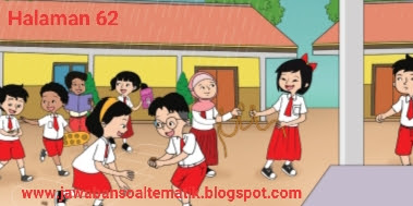 Kunci Jawaban Tema 5 Kelas 3 Halaman 62