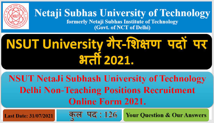 NSUT NetaJi Subhash University of Technology Delhi Non-Teaching Positions Recruitment Online Form 2021.