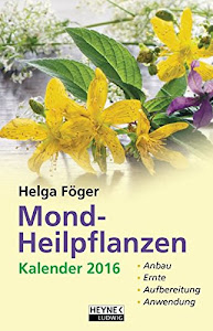Mond-Heilpflanzenkalender 2016: Taschenkalender