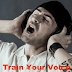 How To Train Your
Voice To Sing