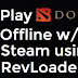 Play DOTA 2 Offline Without Steam Using RevLoader (2025)