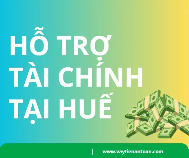 Hỗ trợ tài chính tại Huế