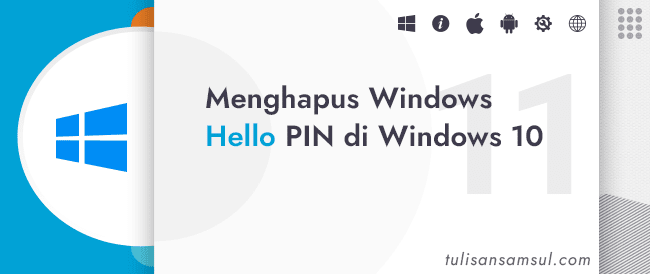 Bagaimana cara menghapus Windows Hello PIN di Windows 10?