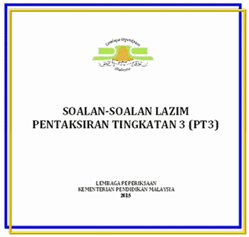 Soalan-soalan Lazim Pentaksiran Tingkatan 3 (PT3)