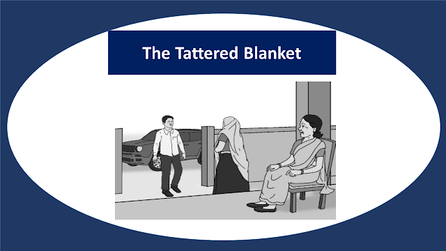 NEB Grade XI Compulsory English Note | Language Development | Unit- 10 The Tattered Blanket Part 1