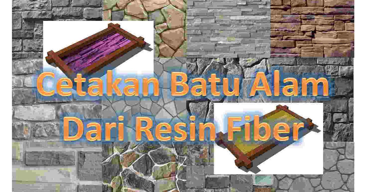 Cara Membuat Cetakan  Batu Alam dari Resin  Fiberglass 