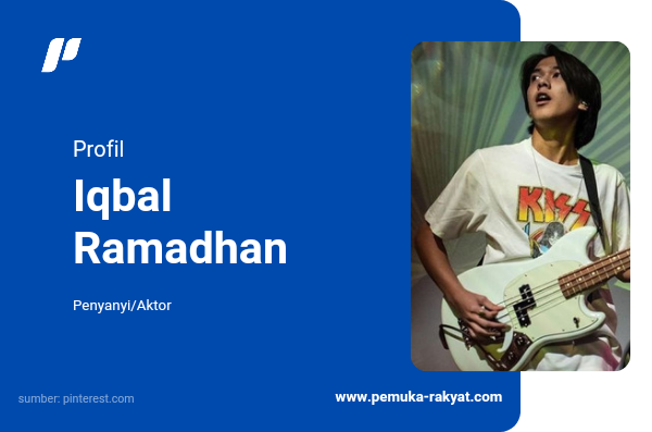 Profil Iqbal Ramadhan, Aktor Serta Penyanyi Muda yang Terkenal di Kalangan Remaja