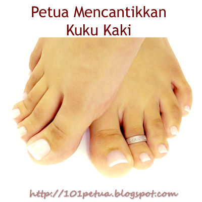 101 Petua: Petua Mecantikkan Kuku Kaki