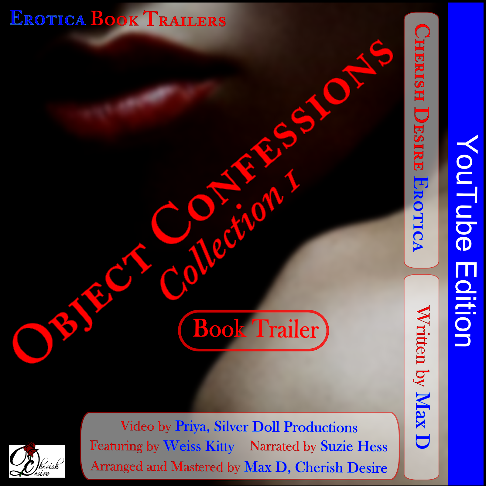 Cherish Desire Singles: Object Confessions Collection 1, YouTube Book Trailer, Max D, erotica