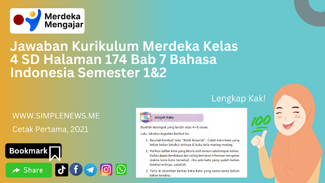 Jawaban Kurikulum Merdeka Kelas 4 SD Halaman 174 Bab 7 Bahasa Indonesia Semester 1&2 www.simplenews.me
