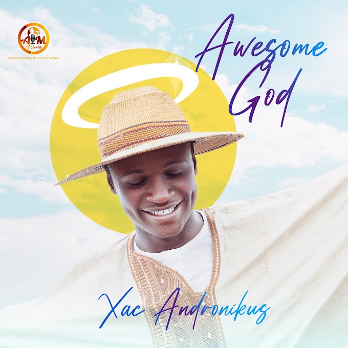 Music: Xac Andronikus - Awesome God (Album Collection)