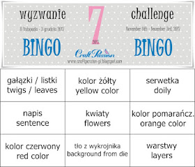 http://craftpassion-pl.blogspot.com/2017/11/wyzwanie-72017-bingo-challenge-72017.html