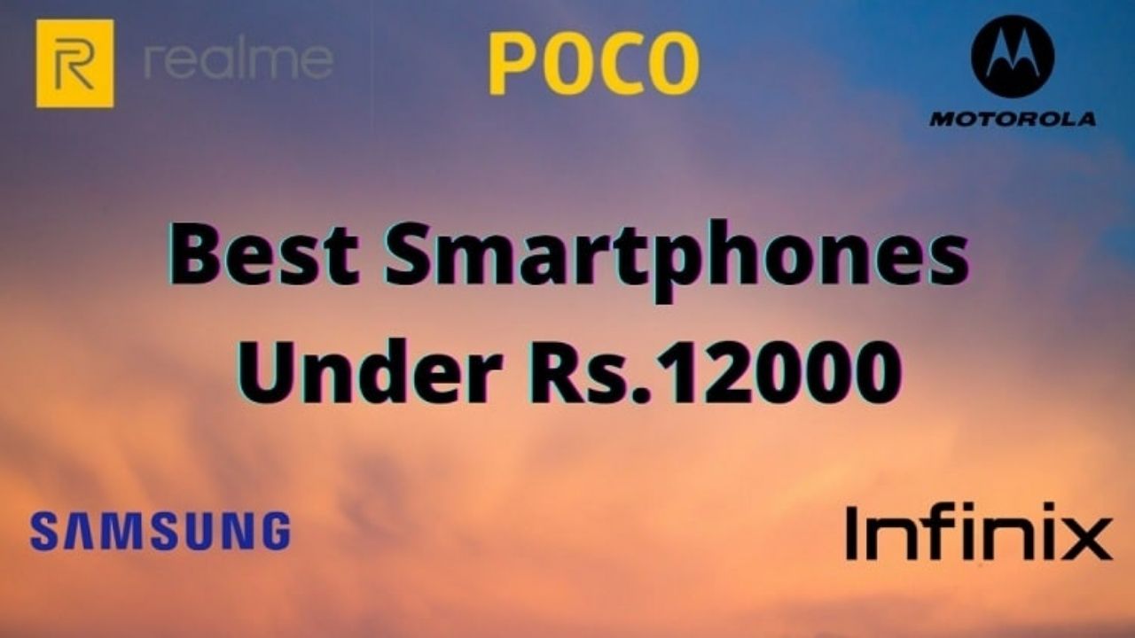 Best Smartphones Under 12000 rupees in India 2022