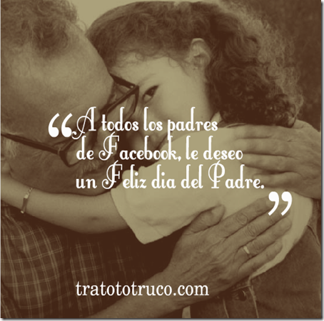 imágenes y frases bonitas para el día del padre