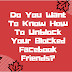 Do you want to know how to Unblock your blocked Facebook friends?