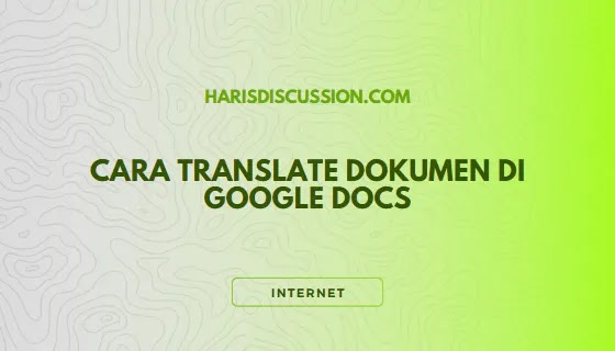 Cara Translate di Google Docs