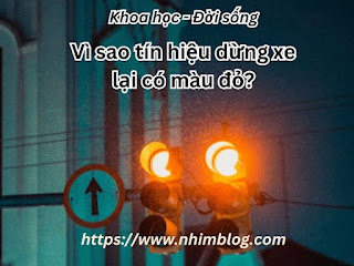 Tại sao tín hiệu dừng xe lại có màu đỏ?