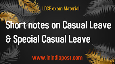 Important notes on Casual leave and Special Casual Leave || Exam Materal ||