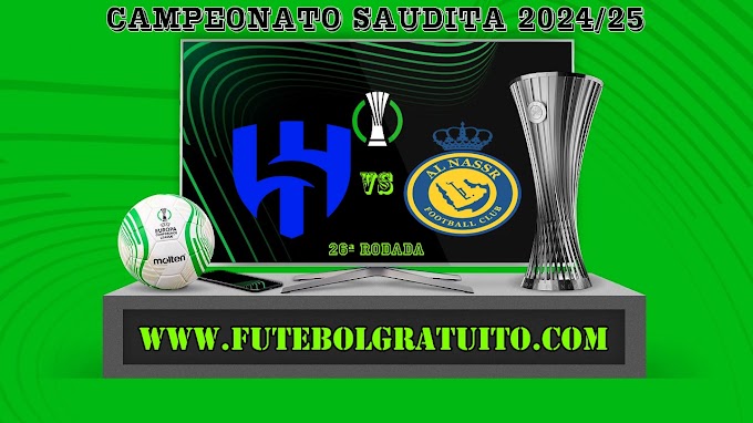 Assistir Al-Hilal x Al-Nassr ao vivo grátis 03/04/2025