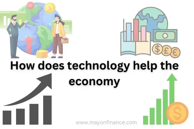 How Does A Business Help The Economy How does technology help the economy - Mayonfinance Personal Finance