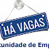 VAGAS DE EMPREGO: Semana começa com mais de 800 vagas de trabalho disponibilizadas em dez cidades da Paraíba. VEJA LISTA!