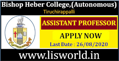 Assistant Professor (Library and Info. Science) at Bishop Heber College,Tiruchirappalli Last Date: 26/08/2020