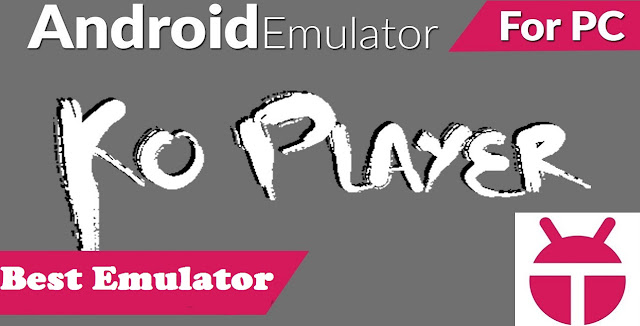 Best Android Gaming Emulator For PC/windows/Mac