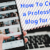 How to create a professional blog for free [10 Easy steps ](2019)