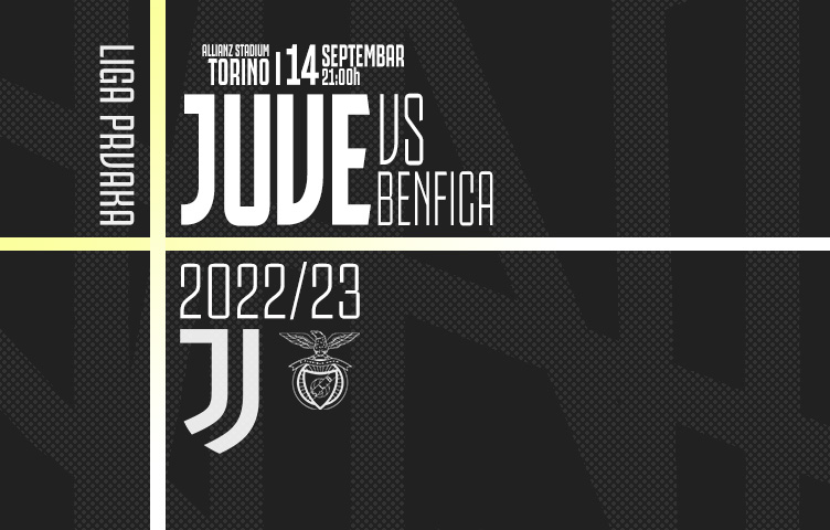 Liga prvaka 2022/23 / 2. kolo / Juventus - Benfica, srijeda, 21:00h