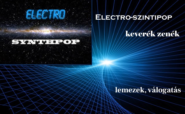 Electro-szintipop keverék zenék, lemezek, válogatás