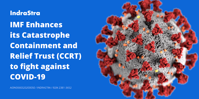 IMF Enhances its Catastrophe Containment and Relief Trust (CCRT) to fight against COVID-19