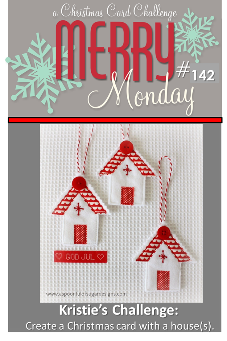 http://merrymondaychristmaschallenge.blogspot.ca/2015/01/merry-monday-142-houses.html