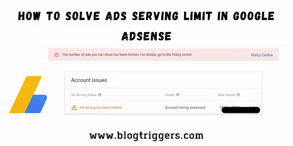 How to Solve AdSense Ads Serving Limit In Website (My Personal Tips)