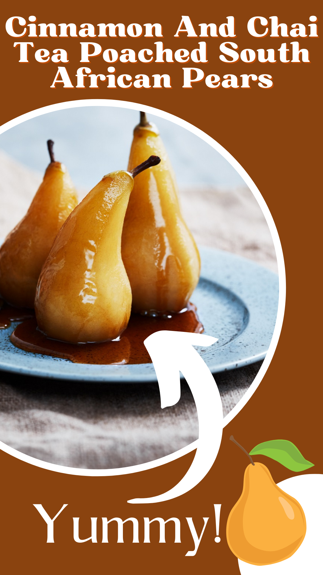 Cinnamon And Chai Tea Poached South African Pears