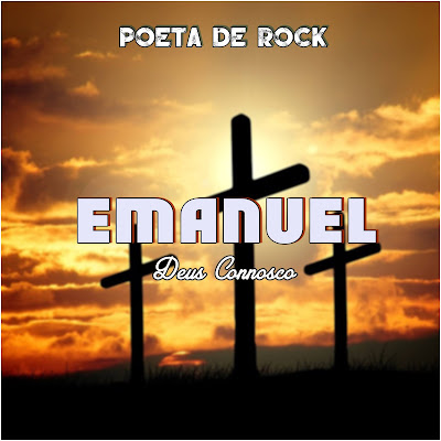 Poeta De Rock - Emanuel Deus Connosco (Abundante Graça) | Download Mp3