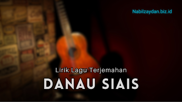 Danau Siais - Maya Kasikan