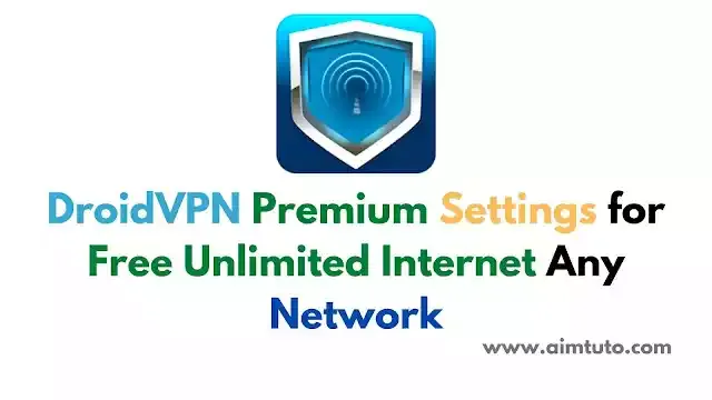 droidvpn high speed settings for free internet