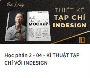 Share Khóa Học Dàn trang và bố cục với Adobe Indesign CC Fedu thầy Đức Việt