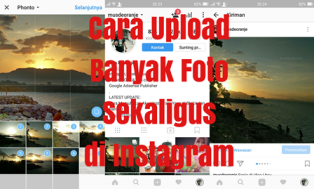 Cara Upload Beberapa Foto Sekaligus Di Instagram