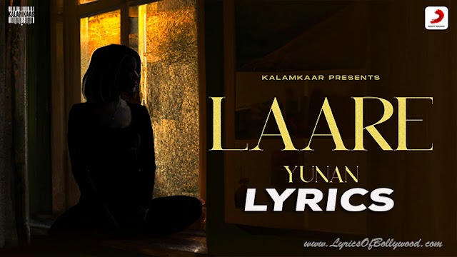 Laare Song Lyrics | Yunan | Ysoblue