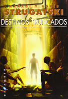 Portada de Destinos truncados de Arkadi y Boris Strugatski